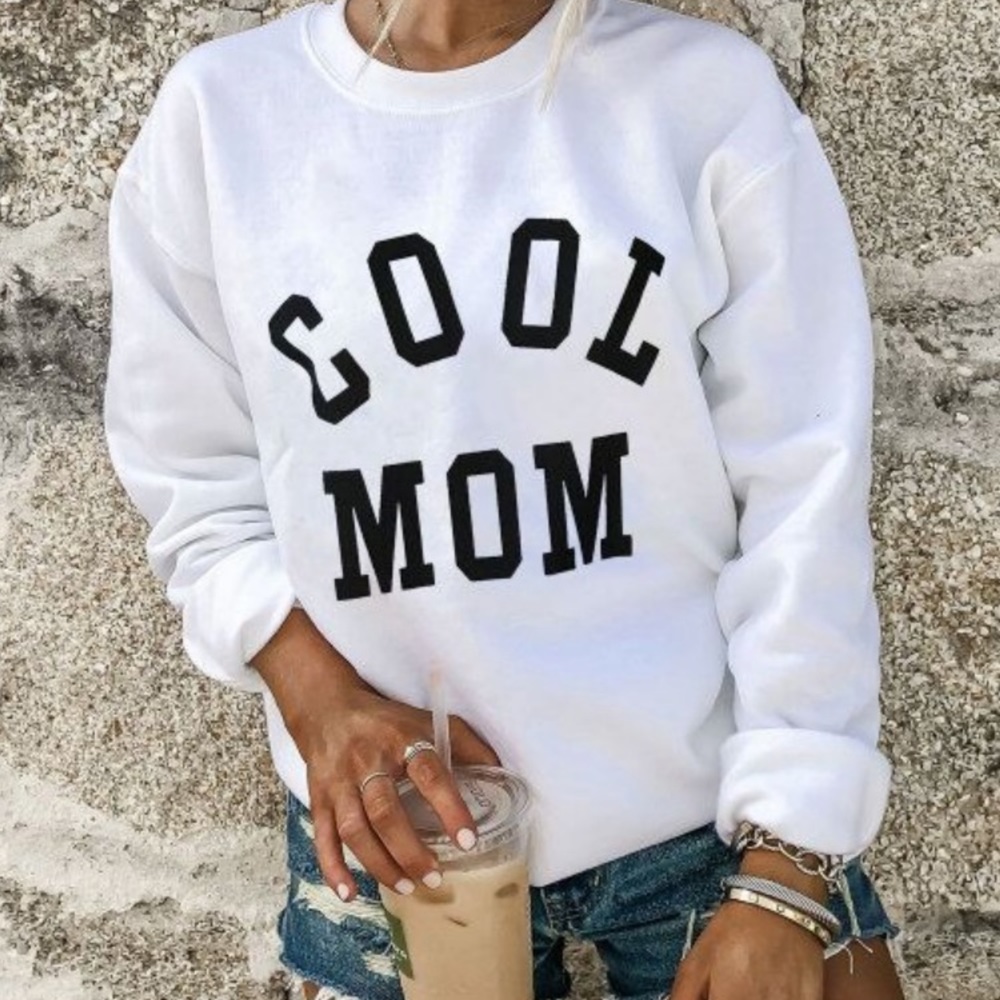 Cool Mom Sweatshirt